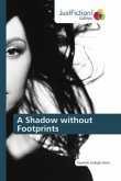 A Shadow without Footprints