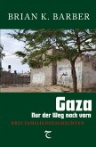 Gaza - Nur der Weg nach vorn