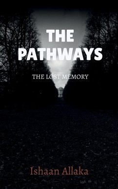 The Pathways - Ishaan Allaka