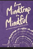 From MindTrap to Mindful From MindTrap to Mindful