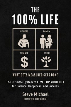 The 100% Life (eBook, ePUB) - Michael, Steve