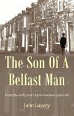 The Son Of A Belfast Man (eBook, ePUB) The Son Of A Belfast Man (eBook, ePUB)