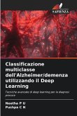Classificazione multiclasse dell'Alzheimer/demenza utilizzando il Deep Learning