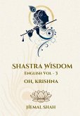 Shastra Wisdom - Oh, Krishna