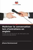 Maîtriser la conversation lors d'entretiens en anglais