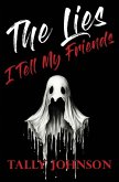 The Lies I Tell My Friends