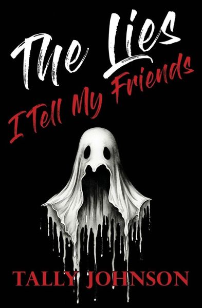 The Lies I Tell My Friends The Lies I Tell My Friends