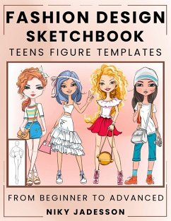 Fashion Design Sketchbook Teens Figure Templates - Jadesson, Niky Fashion Design Sketchbook Teens Figure Templates - Jadesson, Niky