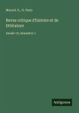 Revue critique d'histoire et de littérature Revue critique d'histoire et de littérature