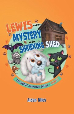 Lewis and the Mystery of the Shrieking Shed - Niles, Aidan