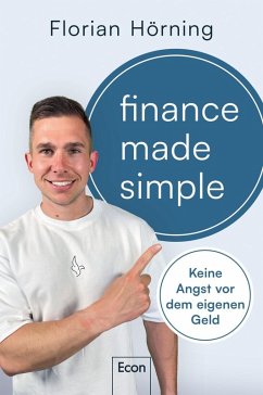 Finance Made Simple - Hörning, Florian Finance Made Simple - Hörning, Florian