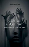 Survival in Quiet Fonts Survival in Quiet Fonts