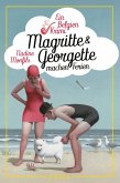 Magritte und Georgette machen Ferien Magritte und Georgette machen Ferien