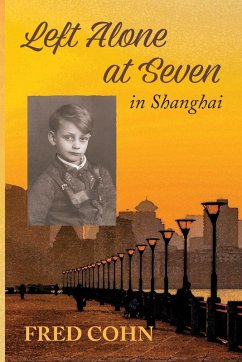 Left Alone at Seven in Shanghai - Perlson-Cohn, Miriam C
