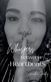 Whispers Between Heartbeats Whispers Between Heartbeats