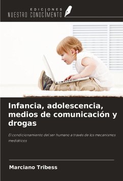 Infancia, adolescencia, medios de comunicación y drogas - Tribess, Marciano