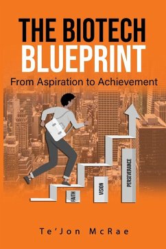 The Biotech Blueprint - McRae, Tejon The Biotech Blueprint - McRae, Tejon