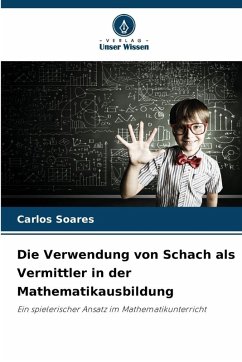 Cover Die Verwendung von Schach als Vermittler in der Mathematikausbildung
