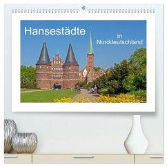 Hansestädte in Norddeutschland (hochwertiger Premium Wandkalender 2026 DIN A2 quer), Kunstdruck in Hochglanz Hansestädte in Norddeutschland (hochwertiger Premium Wandkalender 2026 DIN A2 quer), Kunstdruck in Hochglanz