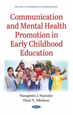 Communication and Mental Health Promotion in Early Childhood Education Communication and Mental Health Promotion in Early Childhood Education