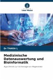 Medizinische Datenauswertung und Bioinformatik Medizinische Datenauswertung und Bioinformatik