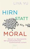 Hirn statt Moral Hirn statt Moral