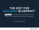 The Exit For Millions Blueprint The Exit For Millions Blueprint