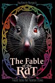 The Fable of the Rat The Fable of the Rat