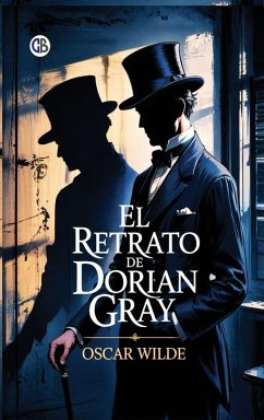 El Retrato de Dorian Gray - Wilde, Oscar
