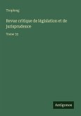 Revue critique de législation et de jurisprudence Revue critique de législation et de jurisprudence