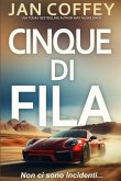 Cinque di Fila Cinque di Fila