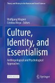 Culture, Identity, and Essentialism Culture, Identity, and Essentialism