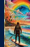The Intellectual Prostitute (eBook, ePUB) The Intellectual Prostitute (eBook, ePUB)