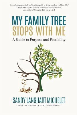 My Family Tree Stops with Me (eBook, ePUB) My Family Tree Stops with Me (eBook, ePUB)