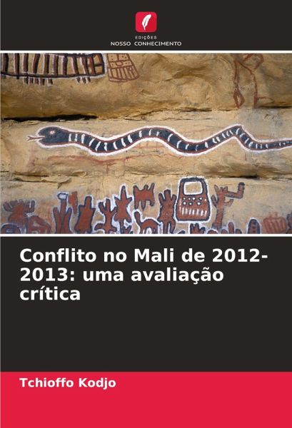 Conflito no Mali de 2012-2013: uma avaliação crítica
