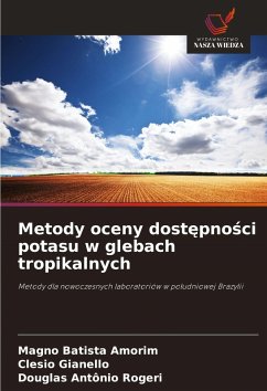 Cover Metody oceny dost¿pno¿ci potasu w glebach tropikalnych