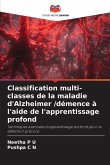 Classification multi-classes de la maladie d'Alzheimer /démence à l'aide de l'apprentissage profond Classification multi-classes de la maladie d'Alzheimer /démence à l'aide de l'apprentissage profond