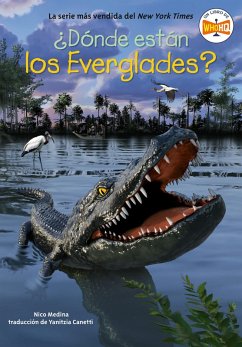 ¿Dónde Están Los Everglades? (Where Are the Everglades? Spanish Edition) - Medina, Nico; Who Hq