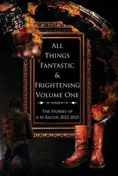 Cover All Things Fantastic & Frightening Volume One