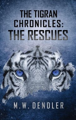 The Tigran Chronicles - Dendler, M W