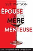 Épouse, mère, menteuse Épouse, mère, menteuse