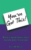You've Got This! You've Got This!