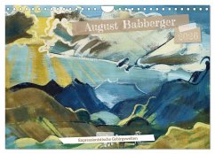 August Babberger (Wandkalender 2026 DIN A4 quer), CALVENDO Monatskalender August Babberger (Wandkalender 2026 DIN A4 quer), CALVENDO Monatskalender