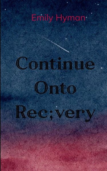 Continue Onto Recovery Continue Onto Recovery