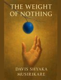 The Weight Of Nothing