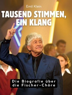 Tausend Stimmen, ein Klang - Klein, Emil