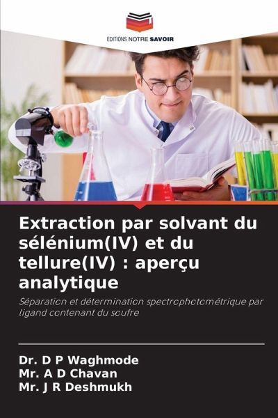 Extraction par solvant du sélénium(IV) et du tellure(IV) : aperçu analytique