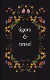 tigers & tinsel tigers & tinsel