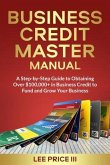 Business Credit Master Manual (eBook, ePUB) Business Credit Master Manual (eBook, ePUB)