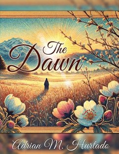 The Dawn - Hurtado, Adrian M